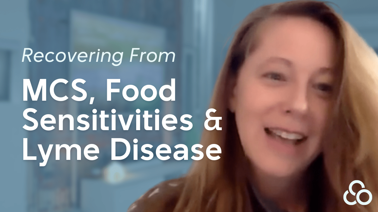 Recovering From MCS, Food, Sensitivities & Lyme Disease